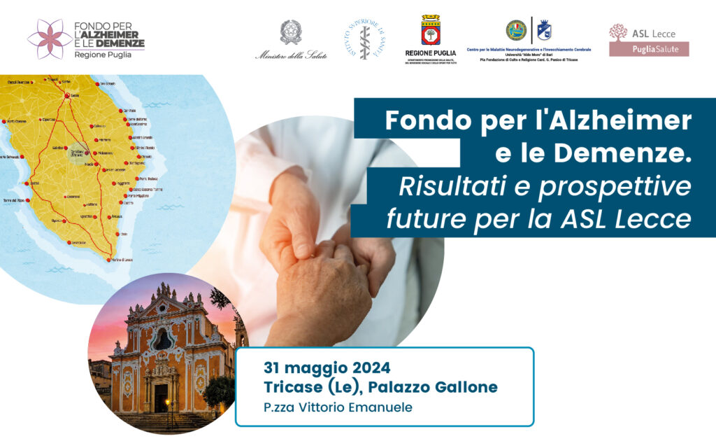 Fondo per l’Alzheimer e le Demenze. Risultati e Prospettive Future per la ASL Lecce
